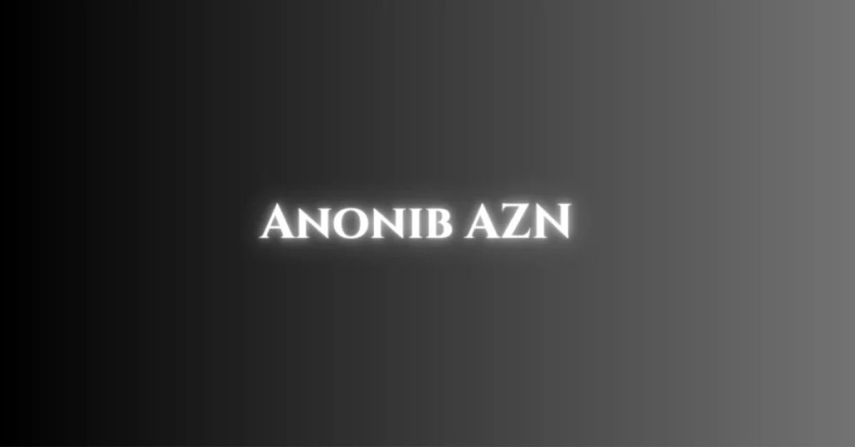 Anonib Azn